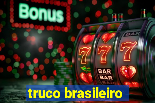 truco brasileiro-giro feliz